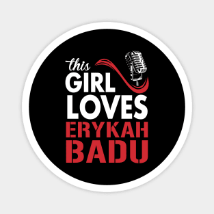 This Girl Loves Erykah Magnet